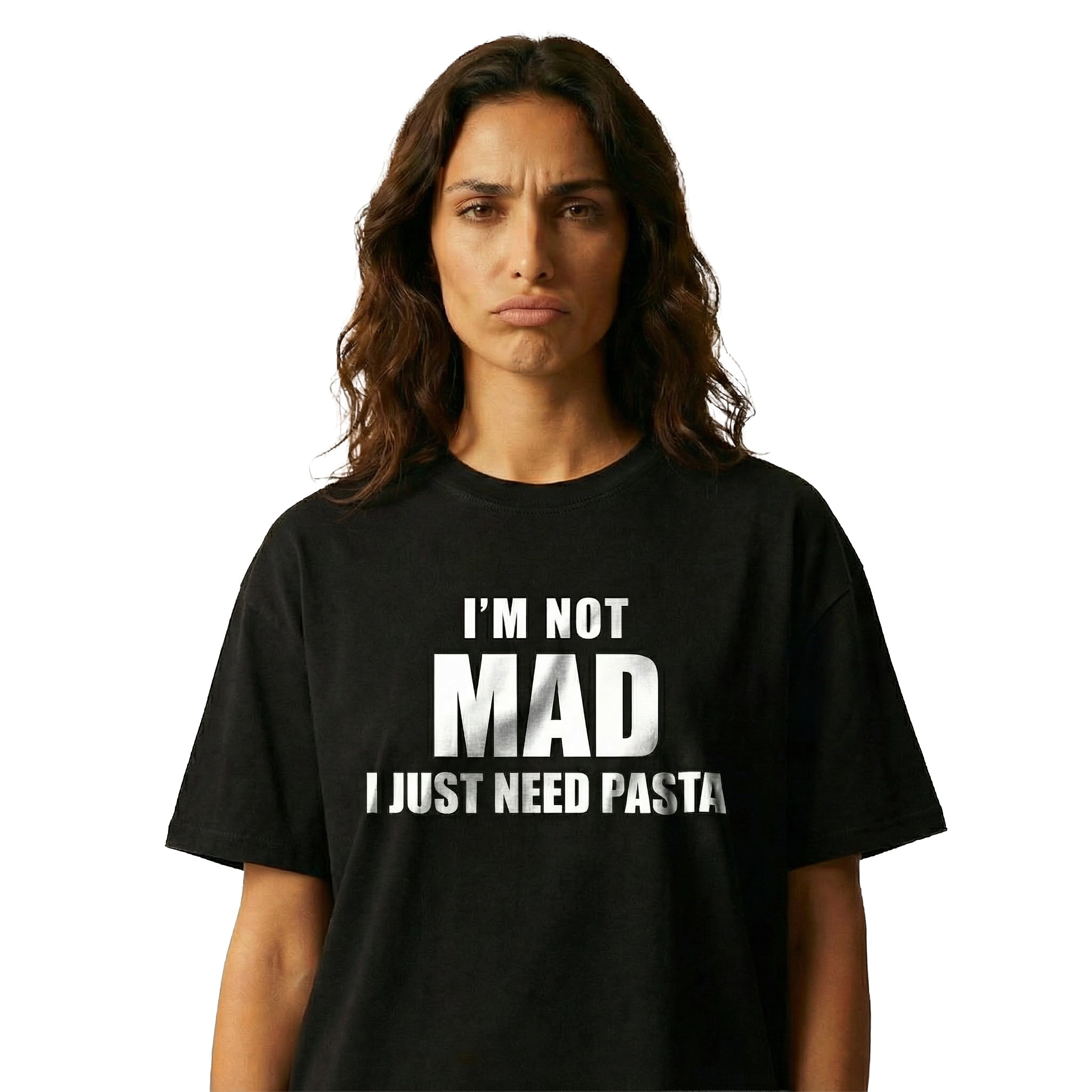 I'm Not Mad T-Shirt